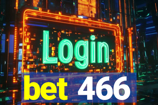 bet 466